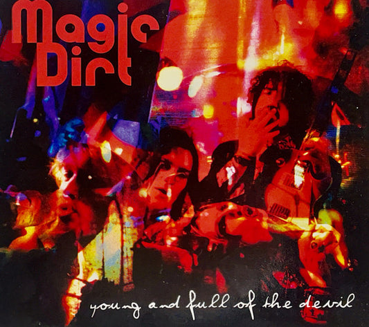Magic Dirt - Young And Full Of The Devil [CD]