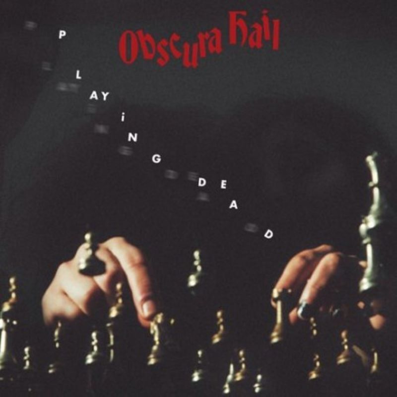 Obscura Hail - Playing Dead [Vinyl]