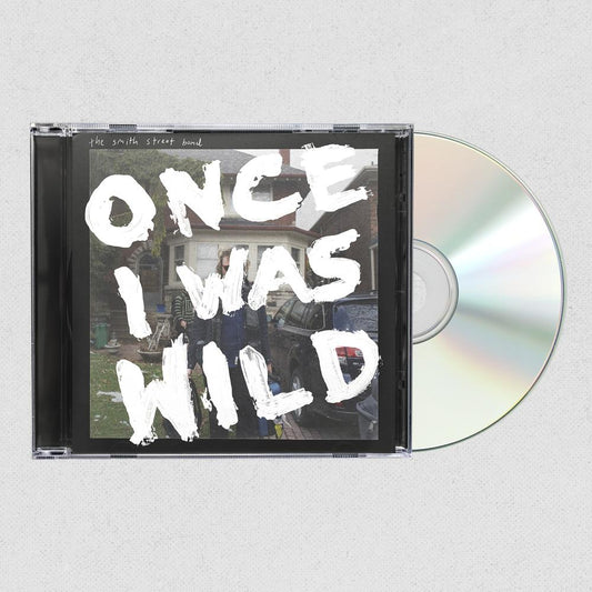 Smith Street Band - Once I Was Wild [CD]
