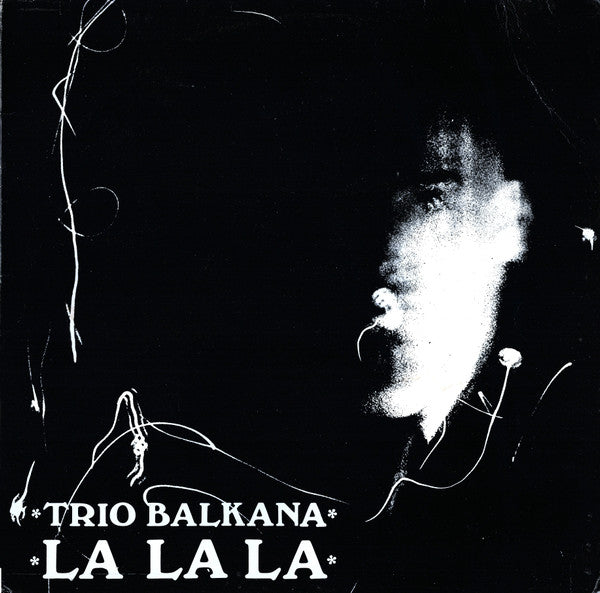 Trio Balkana - La La La [12 Inch Single] [Second Hand]