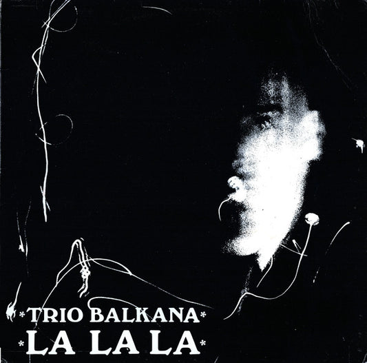 Trio Balkana - La La La [12 Inch Single] [Second Hand]