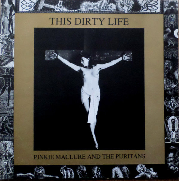 Maclure, Pinkie And The Puritans - This Dirty Life [Vinyl] [Second Hand]