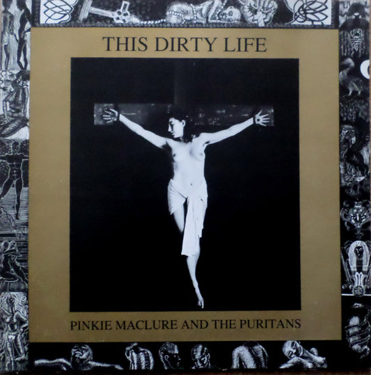 Maclure, Pinkie And The Puritans - This Dirty Life [Vinyl] [Second Hand]