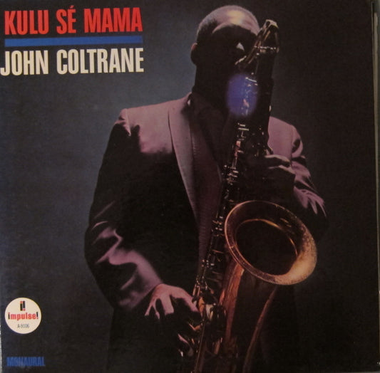 Coltrane, John - Kulu Se Mama [Vinyl] [Second Hand]