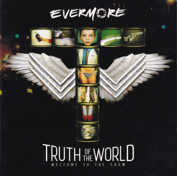 Evermore - Truth Of The World: Welcome To The Show [CD] [Second Hand]