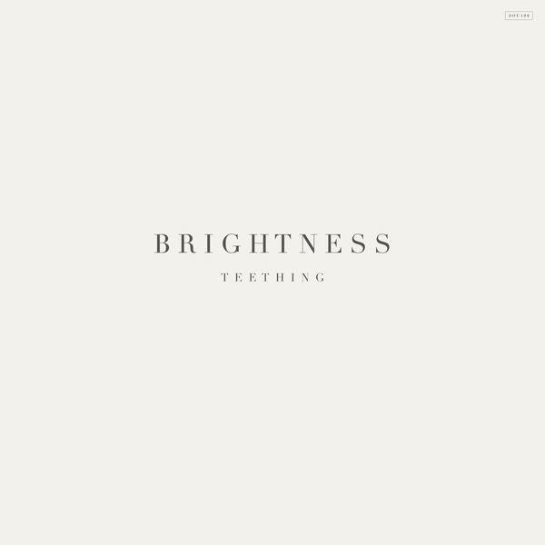 Brightness - Teething [CD]