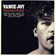 Joy, Vance - Dream Your Life Away [Vinyl]