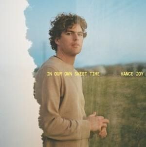 Joy, Vance - In Our Own Sweet Time [Vinyl]