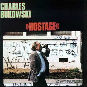 Bukowski, Charles - Hostage [Vinyl] [Second Hand]