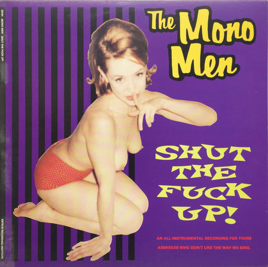 Mono Men - Shut The Fuck Up! [10 Inch Single] [Second Hand]