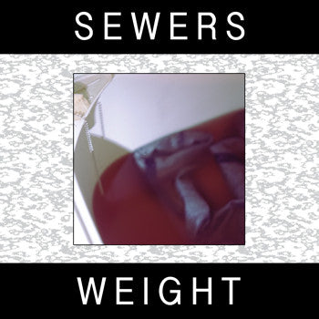 Sewers - Weight [Vinyl]
