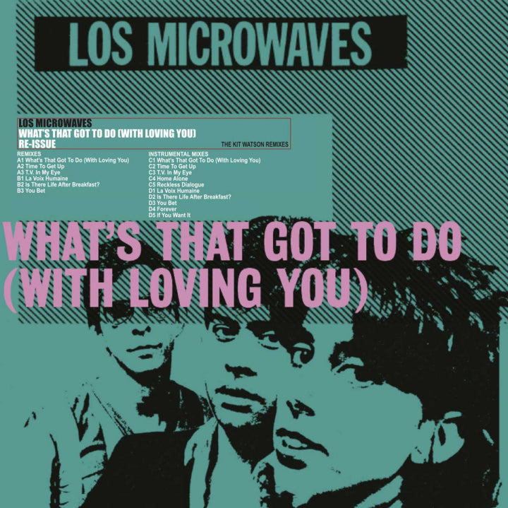 Los Microwaves - What's That Got To Do (With Loving You) [Vinyl]