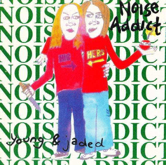 Noise Addict - Young and Jaded [10 Inch Single] [Second Hand]