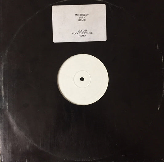 Jay Dee / Mobb Deep - Fuck The Police / Burn [12 Inch Single] [Second Hand]