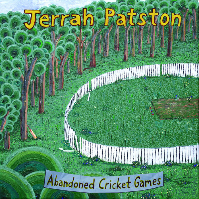 Patston, Jerrah - Abandoned Cricket Games [Vinyl]