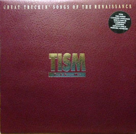 Tism - Great Truckin' Songs Of The Renaissance: [CD]