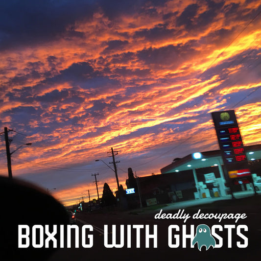 Boxing With Ghosts - Deadly Decoupage [Vinyl]