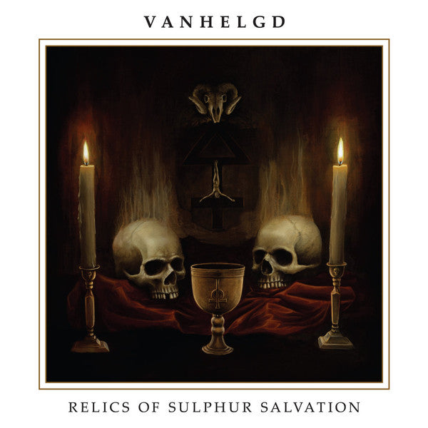 Vanhelgd - Relics Of The Sulphur Salvation [Vinyl] [Second Hand]