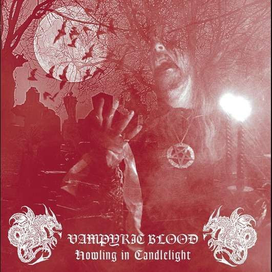 Vampyric Blood - Howling In Candlelight [Vinyl] [Second Hand]