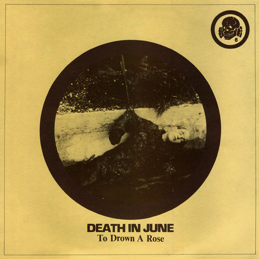 Death In June - To Drown A Rose [10 Inch Single]