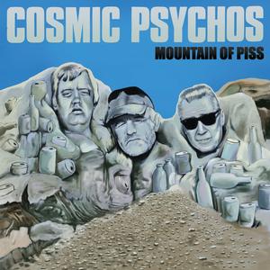 Cosmic Psychos - Mountain Of Piss [Vinyl]