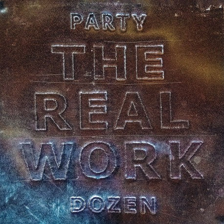 Party Dozen - Real Work [Vinyl]