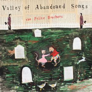 Felice Brothers - Valley Of Abandoned Songs [Vinyl]