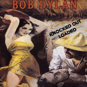 Dylan, Bob - Knocked Out And Loaded [Vinyl] [Second Hand]