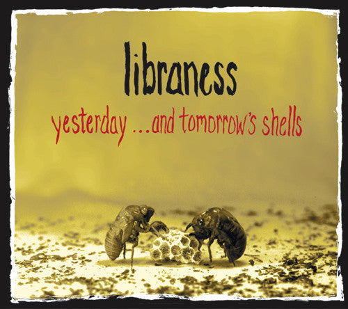 Libraness - Yesterday...And Tomorrow's Shells [Vinyl] [Second Hand]