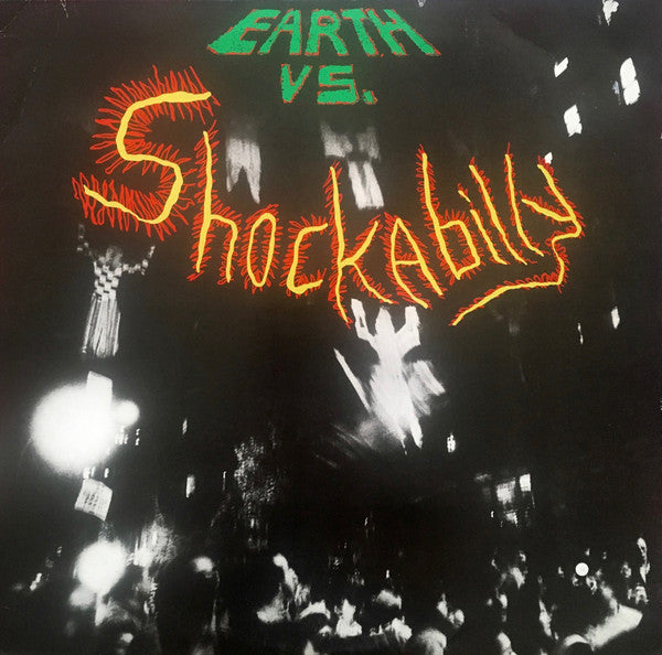 Shockabilly - Earth Vs. Shockabilly [Vinyl] [Second Hand]