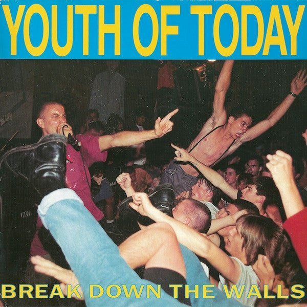 Youth Of Today - Break Down The Walls [Vinyl] [Second Hand]