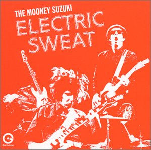 Mooney Suzuki - Electric Sweat [Vinyl] [Second Hand]