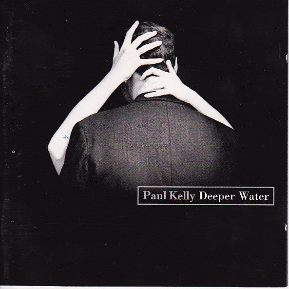 Kelly, Paul - Deeper Water [CD] [Second Hand]