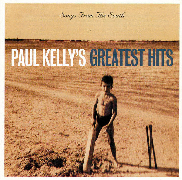 Kelly, Paul - Greatest Hits: Songs From The South [CD] [Second Hand]