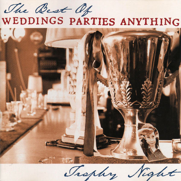 Weddings Parties Anything - Best Of: Trophy Night [CD] [Second Hand]