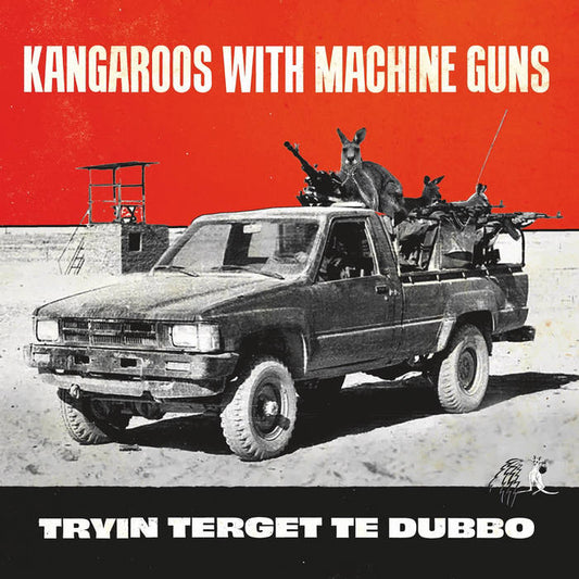 Kangaroos With Machine Guns - Tryin Terget Te Dubbo [Vinyl]