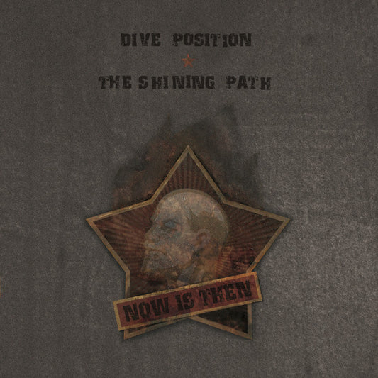 Dive Position / The Shining Path - Now Is Then [Vinyl] [Second Hand]