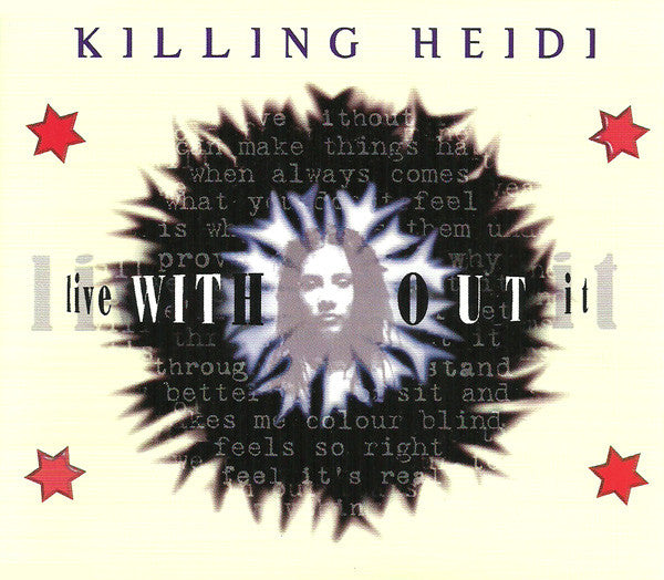 Killing Heidi - Live Without It [CD Single]