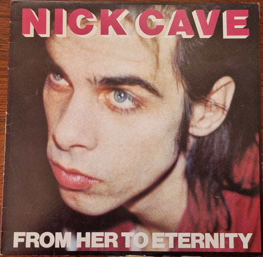 Cave, Nick and The Bad Seeds - From Her To Eternity [Vinyl] [Second Hand]