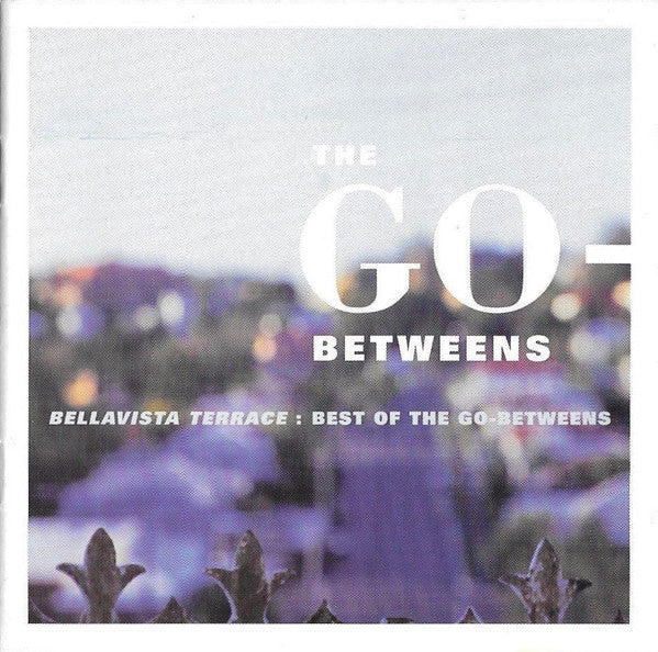 Go-Betweens - Bellavista Terrace: Best Of [CD]