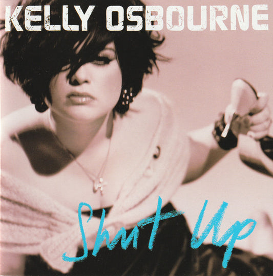 Osbourne, Kelly - Shut Up [CD] [Second Hand]