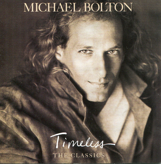 Bolton, Michael - Timeless: The Classics [CD] [Second Hand]