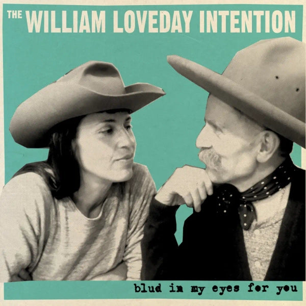 Loveday, William Intention - Blud In My Eyes For You [Vinyl]