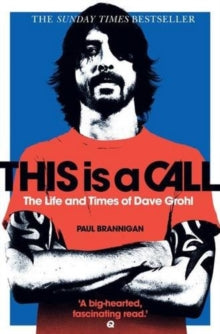 Brannigan, Paul - This Is A Call: The Life And Times Of [Book]