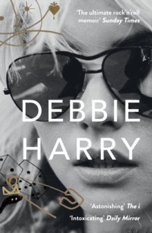 Harry, Debbie - Face It: A Memoir [Book] [Second Hand]