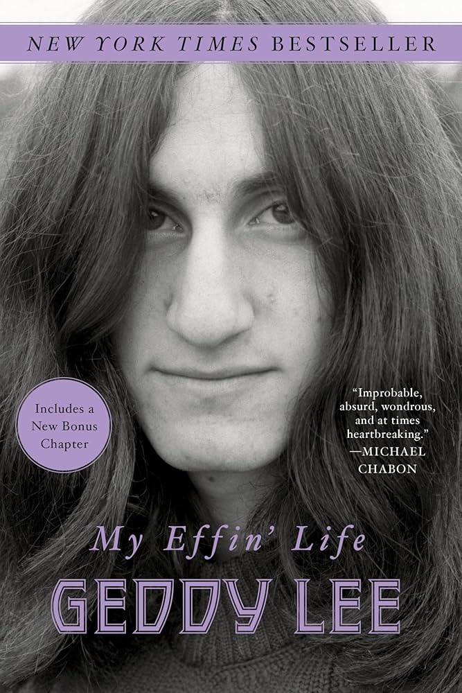 Lee, Geddy - My Effin' Life [Book]