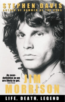Davis, Stephen - Jim Morrison: Life, Death, Legend [Book]