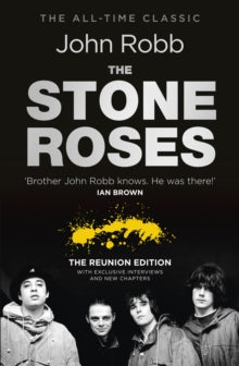 Robb, John - Stone Roses: The Reunion Edition [Book]