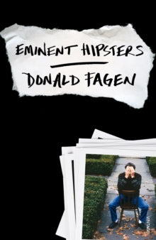 Fagen, Donald - Eminent Hipsters [Book]