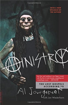 Jourgensen, Al With Jon Wiederhorn - Ministry: The Lost Gospels According To [Book]